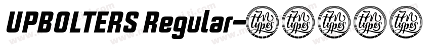 UPBOLTERS Regular字体转换